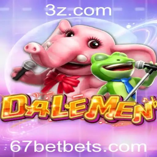 67 Bet - Explorando o Mundo de DALEMEN e o Conceito 67 Bet