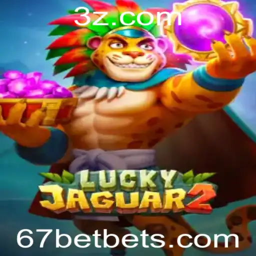 67 Bet - Explorando o Mundo de Luckyjaguar2: O Jogo de Azar Inovador da 67 Bet