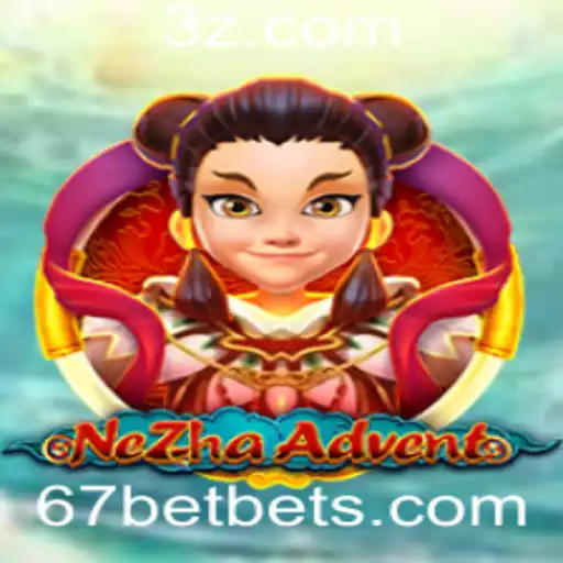 NeZhaAdvent: Um Mergulho no Mundo de Estratégia e Aventura com 67 Bet