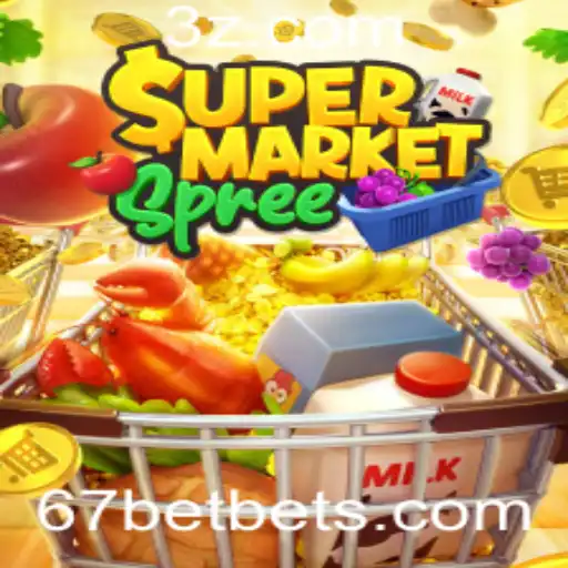 Explorando o Mundo Emocionante do SupermarketSpree com 67 Bet