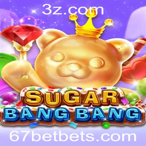 67 Bet - Descubra o Universo Vibrante de SUGARBANGBANG e a Emoção do 67 Bet