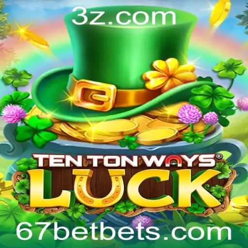 TenTonWaysLuck e o Fascínio do 67 Bet: Uma Imersão no Mundo dos Jogos de Sorte